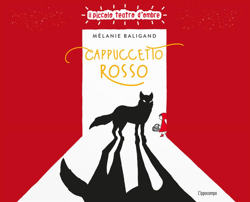Cappuccetto rosso. Piccolo teatro d'ombre