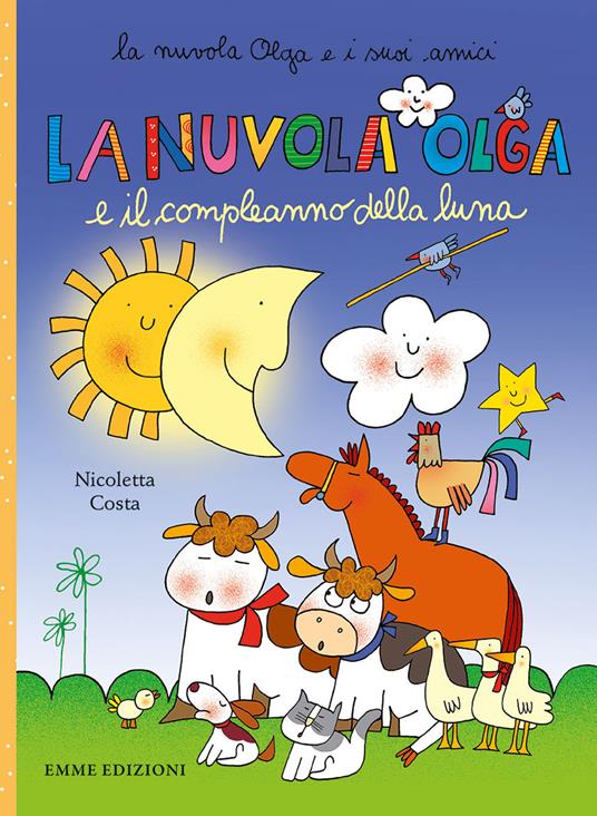Nuvola Olga e il compleanno della luna. Ediz. a colori